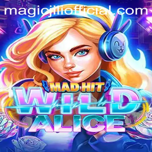 Unveiling MadHitWildAlice: A Magical Journey into the World of MAGICJILI