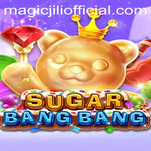 Discover SUGARBANGBANG: A Magical Adventure with MAGICJILI