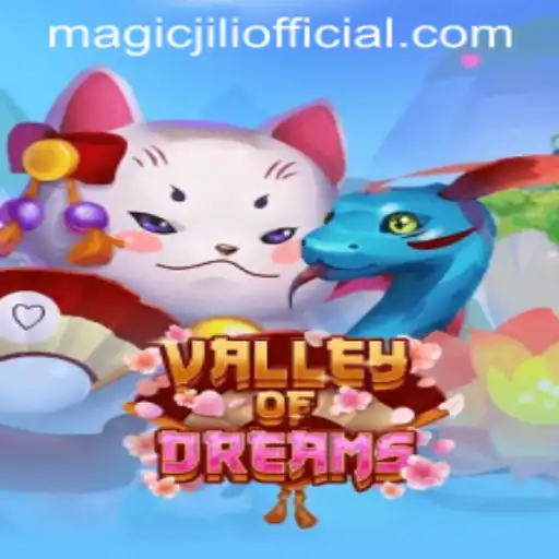 Unveiling the Enchanting World of ValleyofDreams: A Dive into MAGICJILI